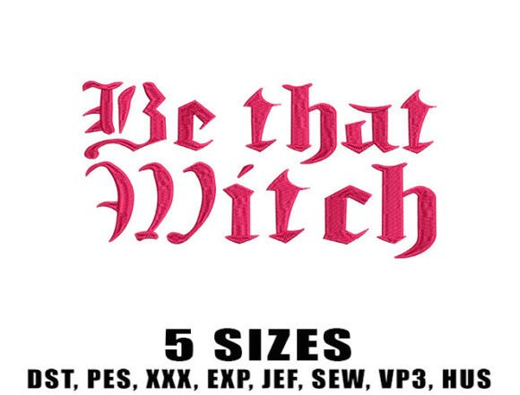 Be That Witch Embroidery Design Review